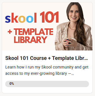 New Resource: Skool 101 Course + Template Library 🎉