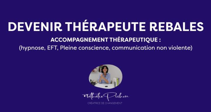 Devenir Thérapeute REBALES