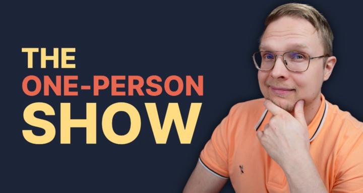 The One-Person Show