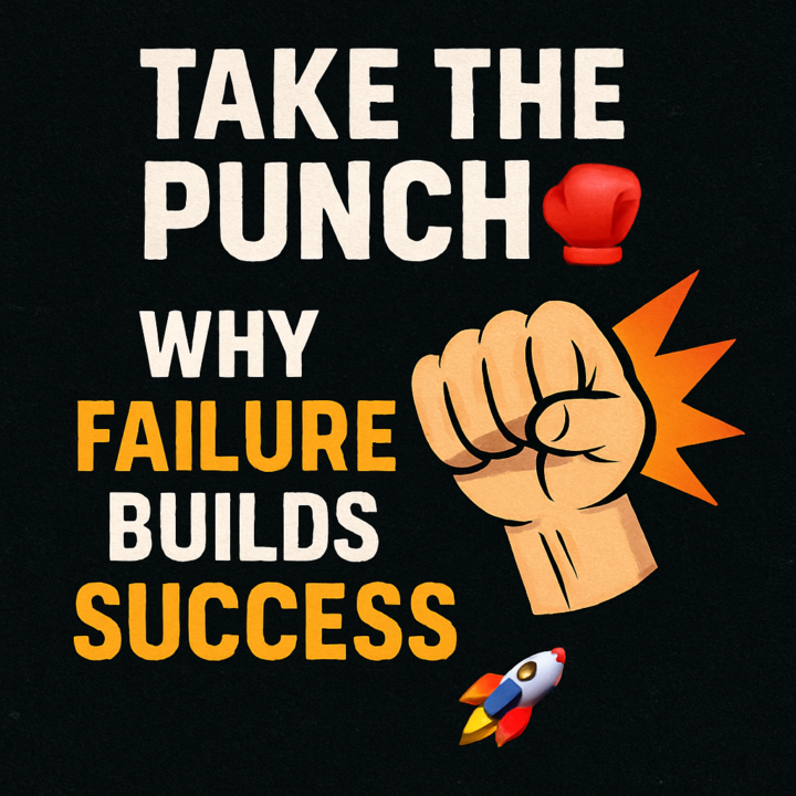 Take the Punch 🥊 Why Failure Builds Success 🚀 
