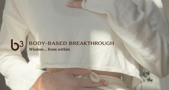 Body-Based Breakthrough