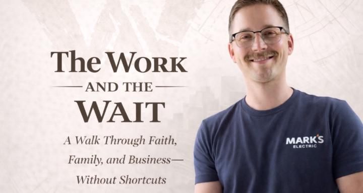 The Work and the Wait