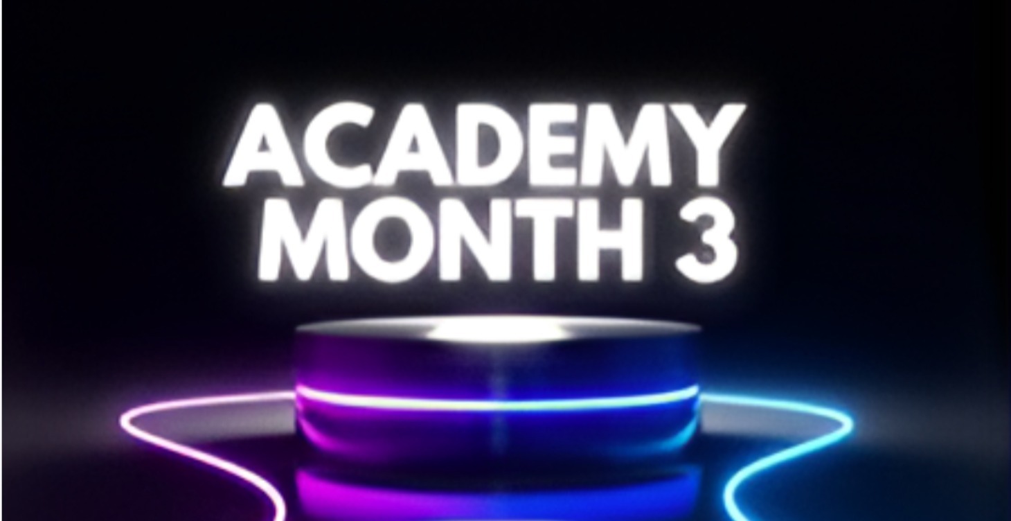 Academy Month 3