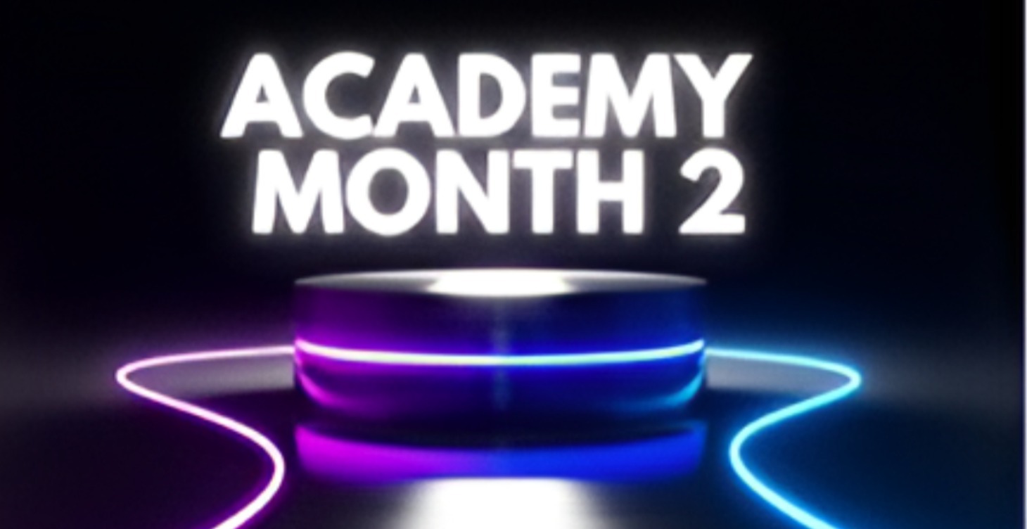 Academy | Month 2