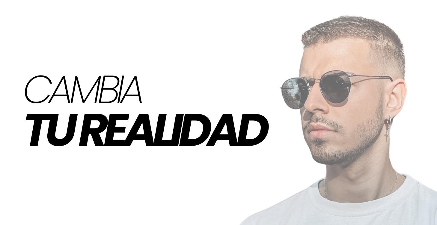 CAMBIA TU REALIDAD