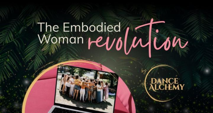 The Embodied Woman Revolution