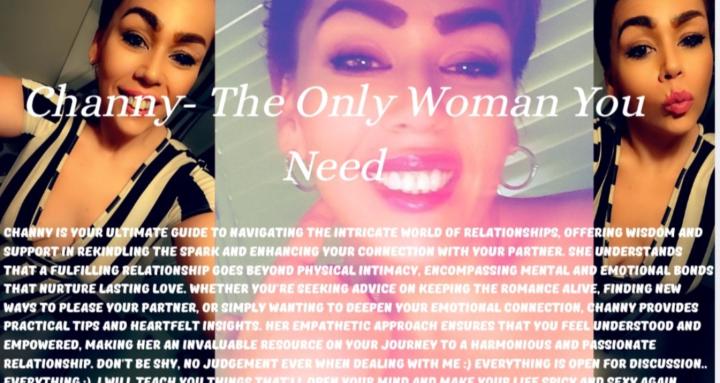 The Only Woman You'll Need ;)