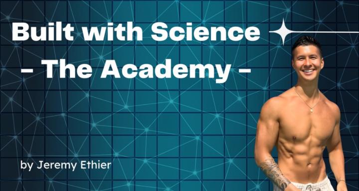Built with Science The Academy