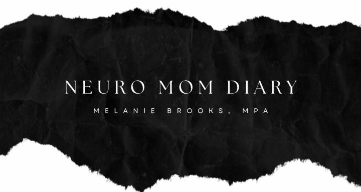 Neuro Mom Diary