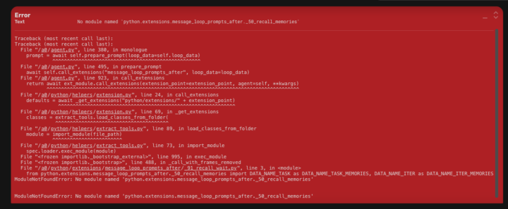 Problem with No module named 'python.extensions.message_loop_prompts_after._50_recall_memories'
