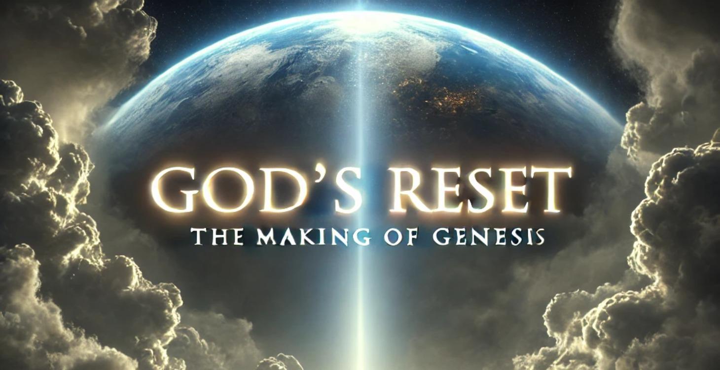 Gods Reset - The Making of Genesis