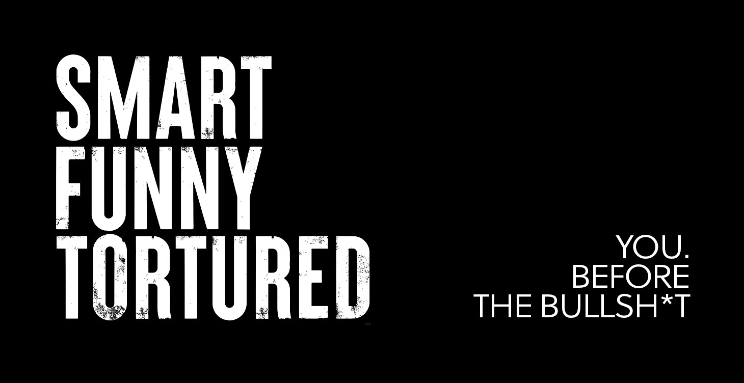 Smart Funny Tortured