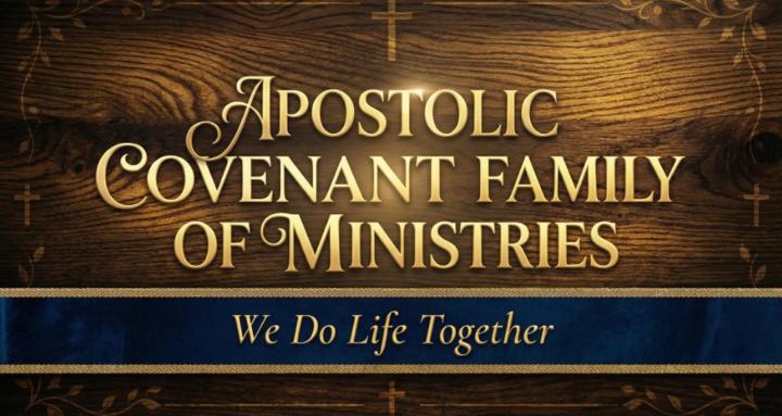 Apostolic Covenant Family