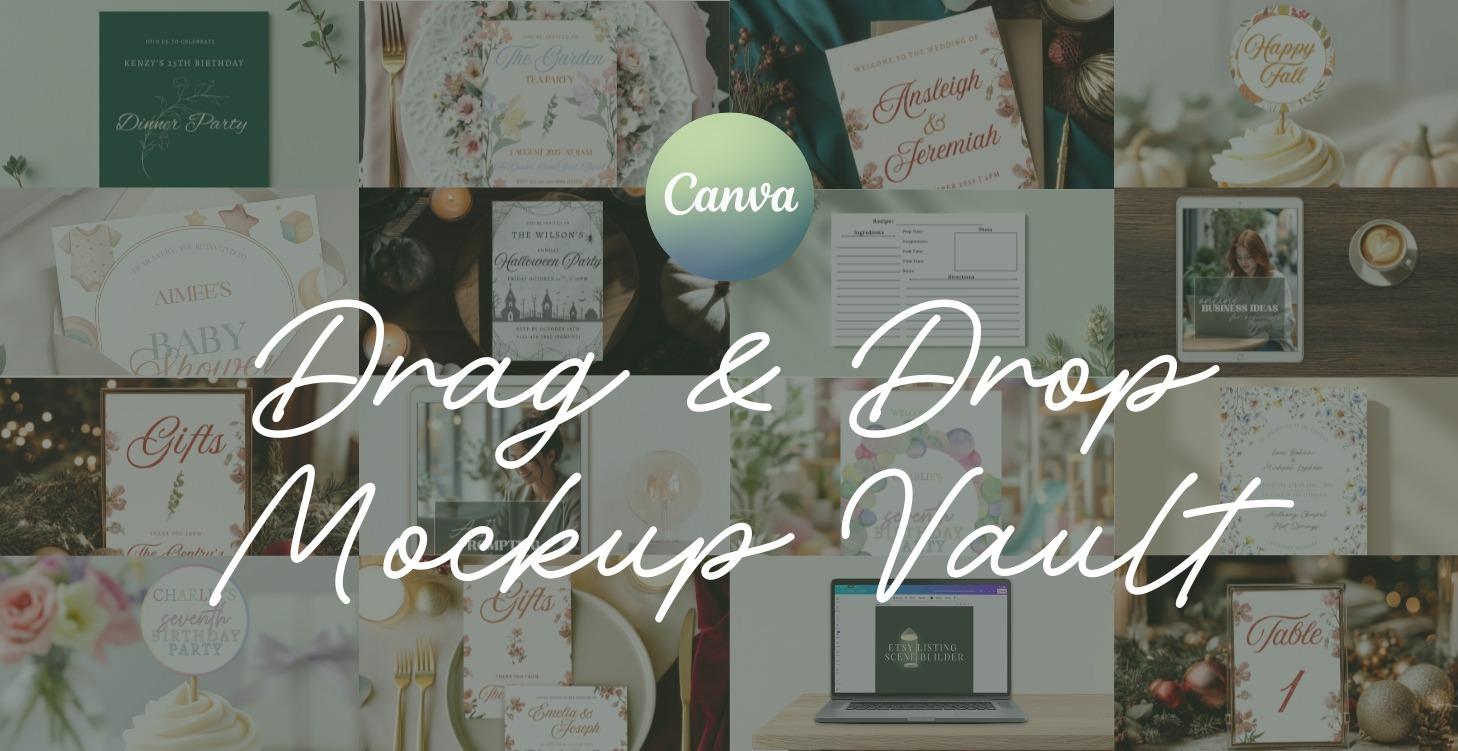Canva Drag & Drop Mockup Vault (Cannot Resell)