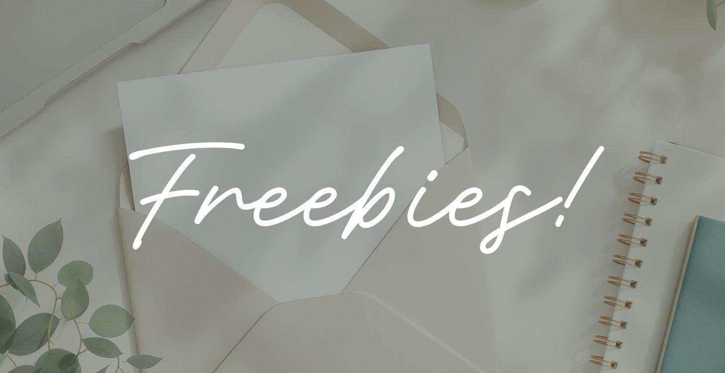 FREEBIES!!