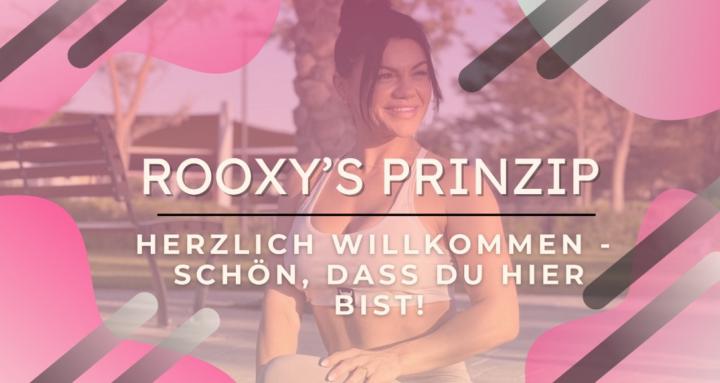 Rooxy’s Prinzip 💕