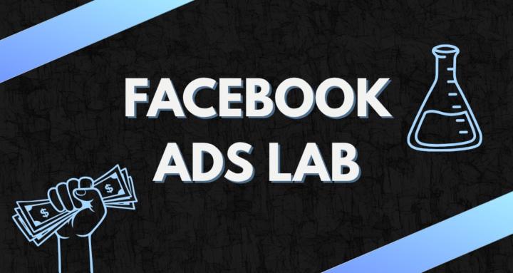 The Facebook Ads Lab