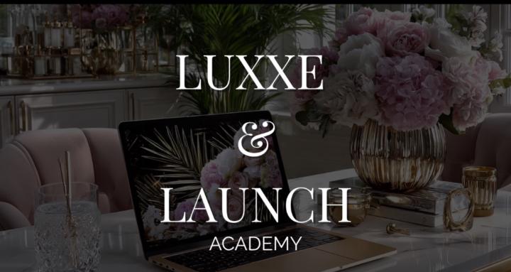 Luxxe & Launch Academy