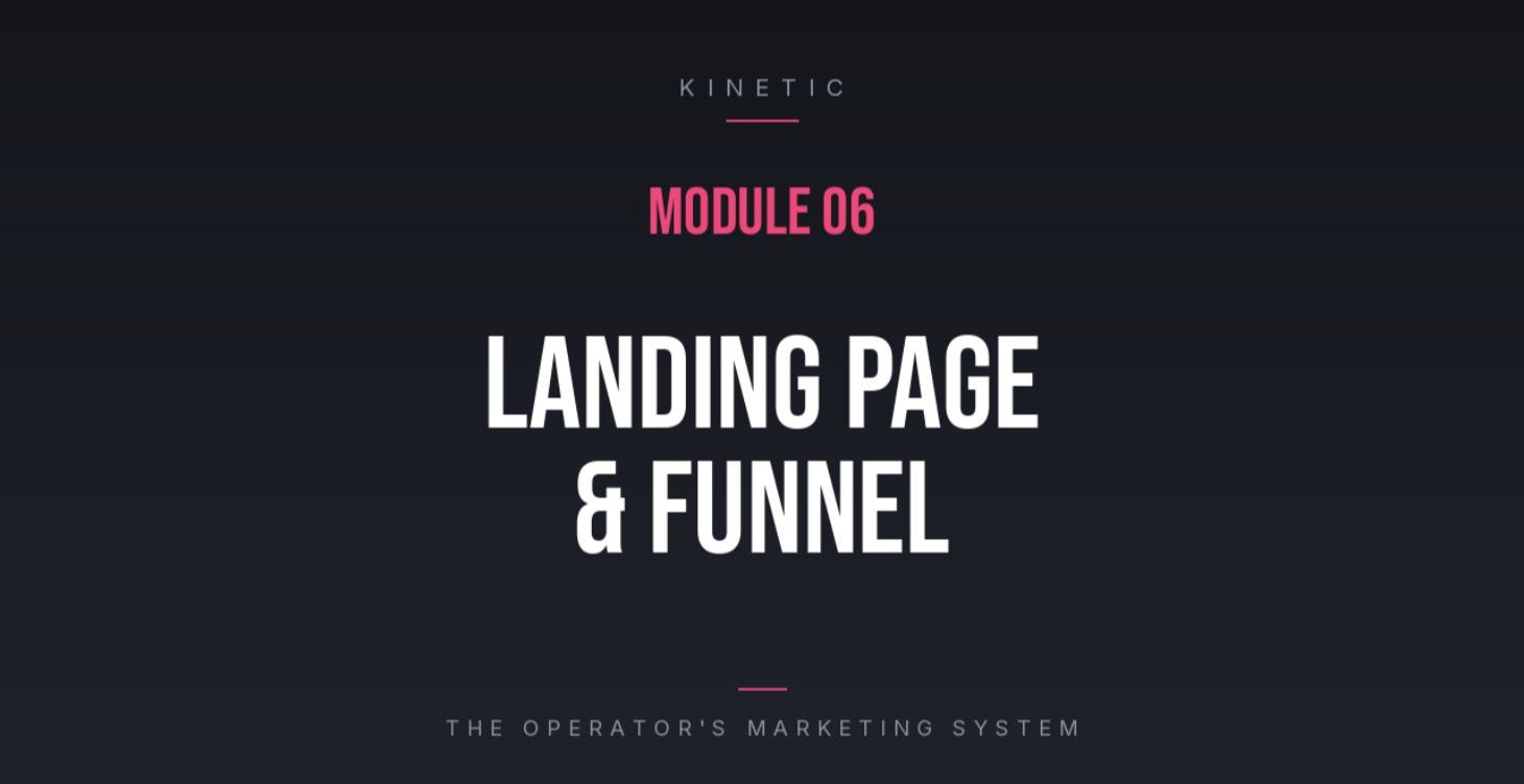 MODULE 6  LANDING PAGE & FUNNEL ARCHITECTURE