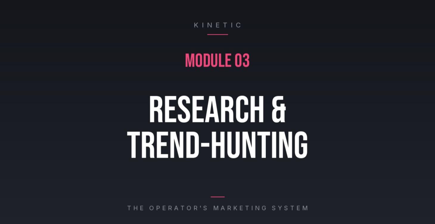 MODULE 3  RESEARCH & TREND-HUNTING