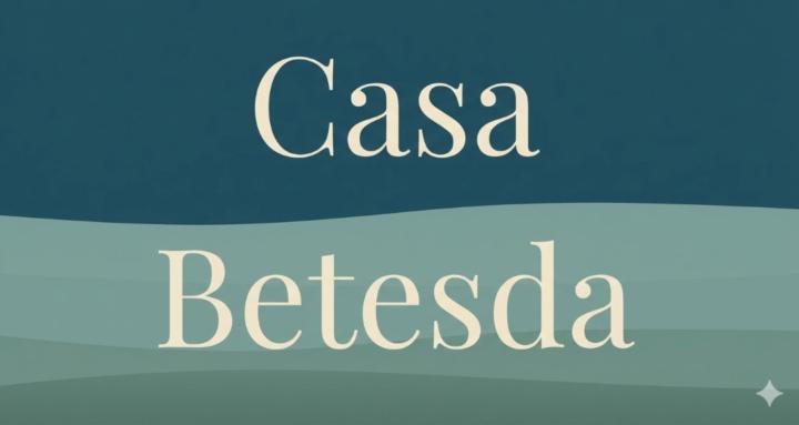 Casa Betesda