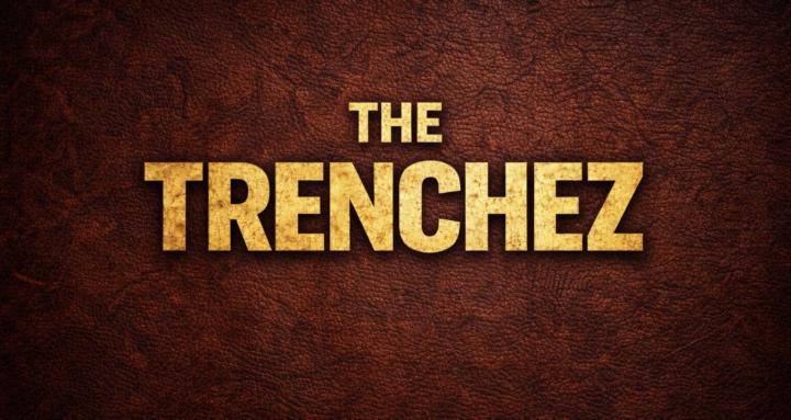 The Trenchez