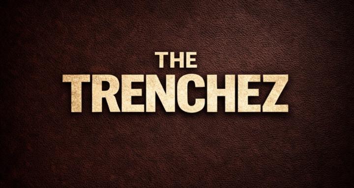 The Trenchez