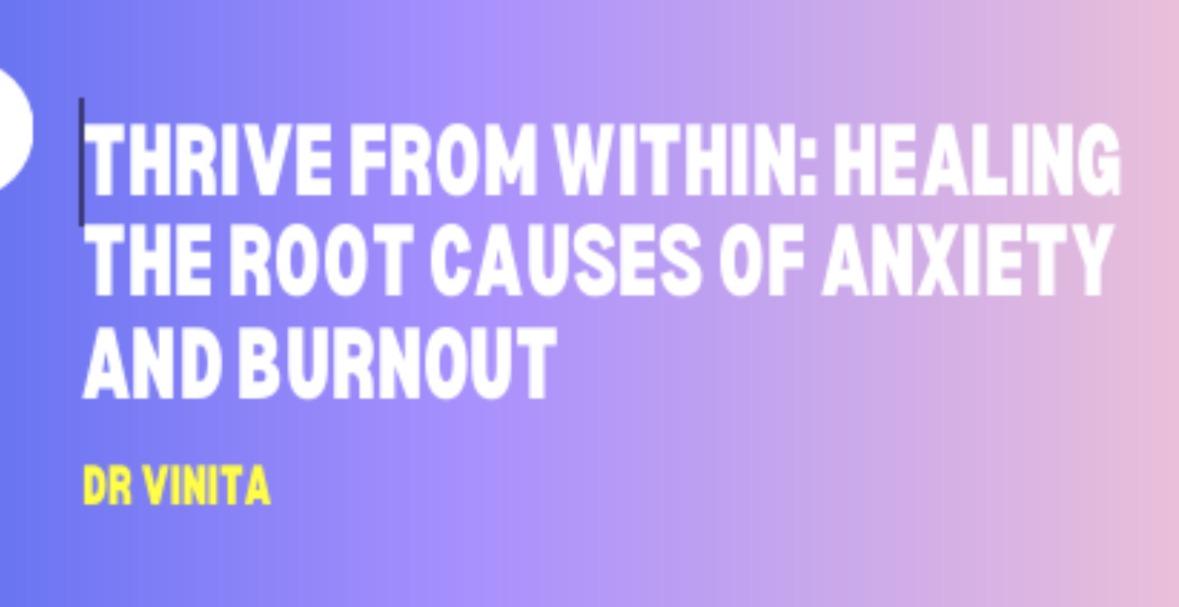 Calm from Within: Healing Root Cause of Anxiety