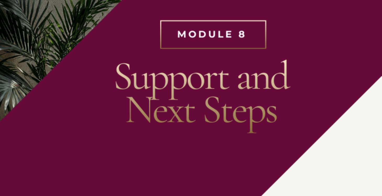 Support and Next Steps