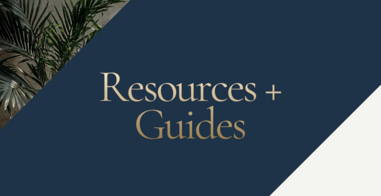 Resources + Guides