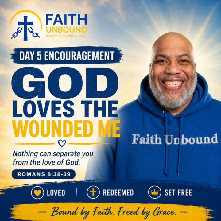 God Still Loves the Wounded You
