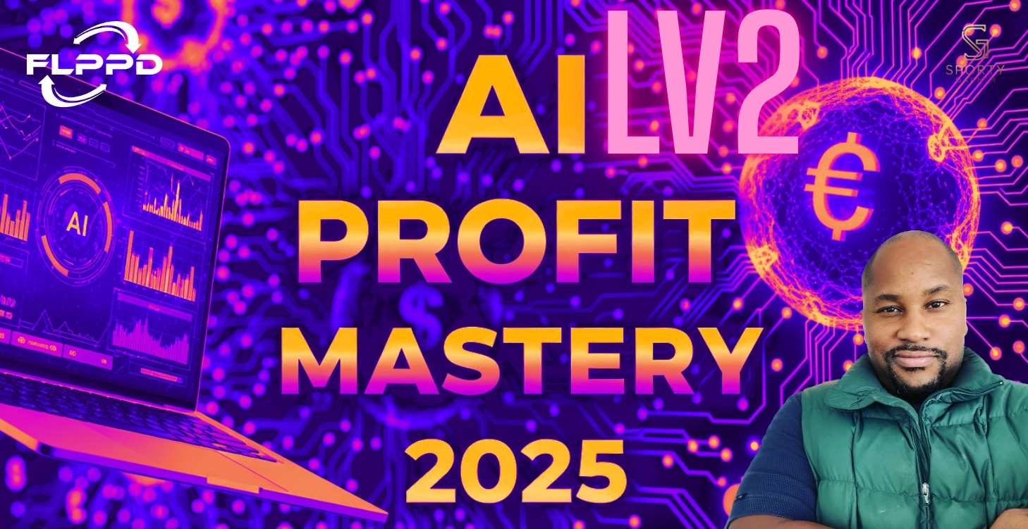 AI PROFIT MASTERY LV2: AI Empire Builder Course