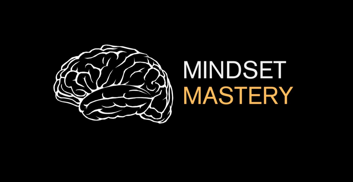 Mindset Mastery (WATCH 1ST)