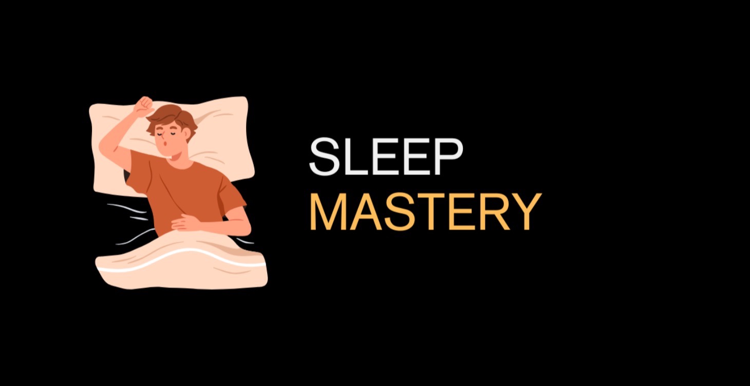 Sleep Mastery (WATCH 3RD)