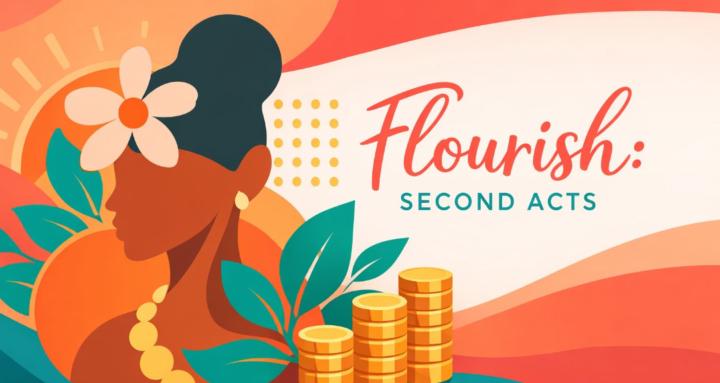 Flourish: Second Acts
