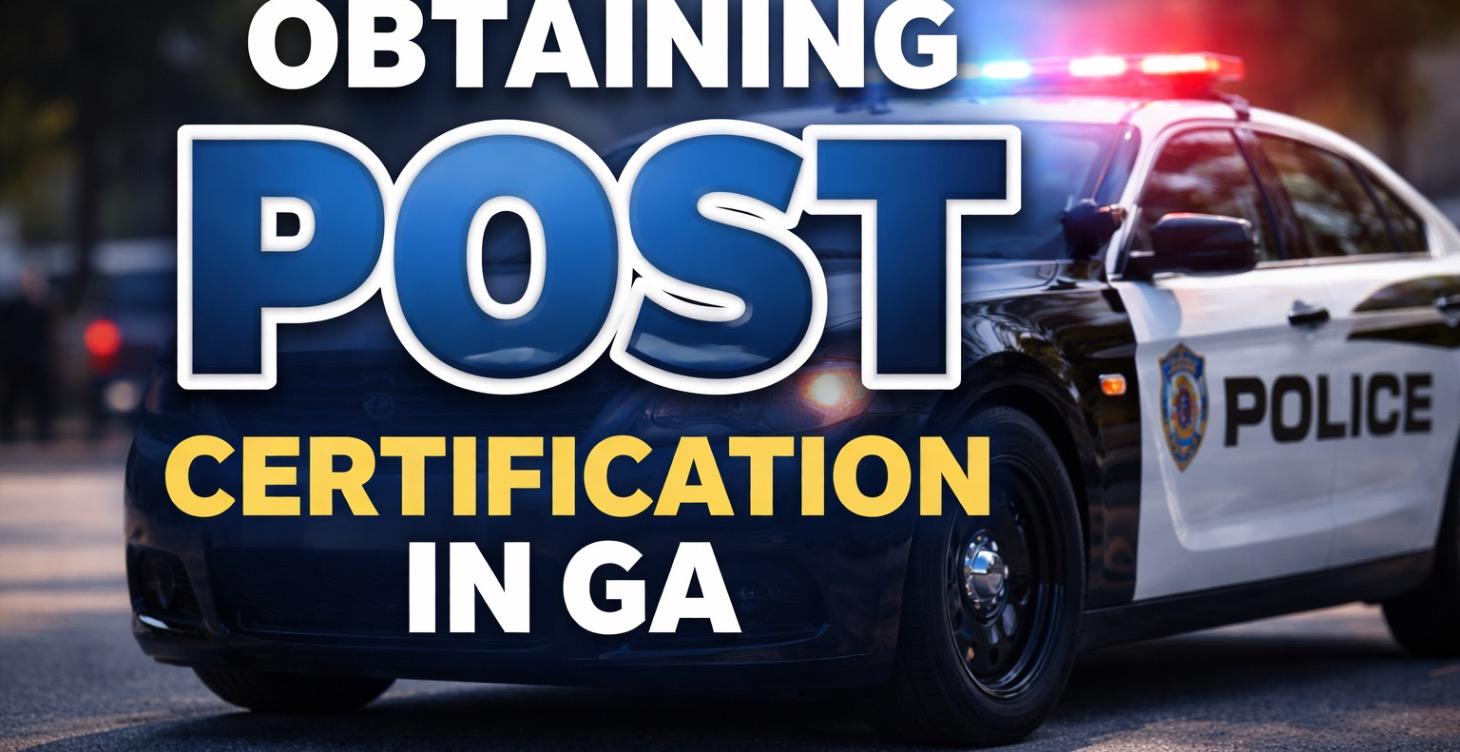 Obtaining POST certification in Georgia