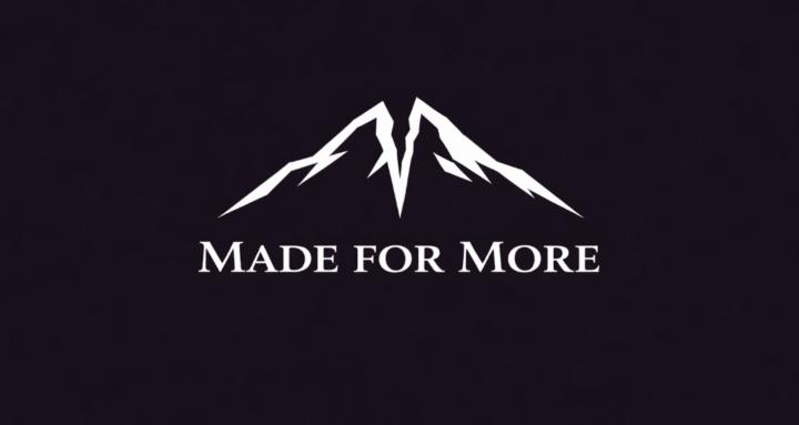 Made For More