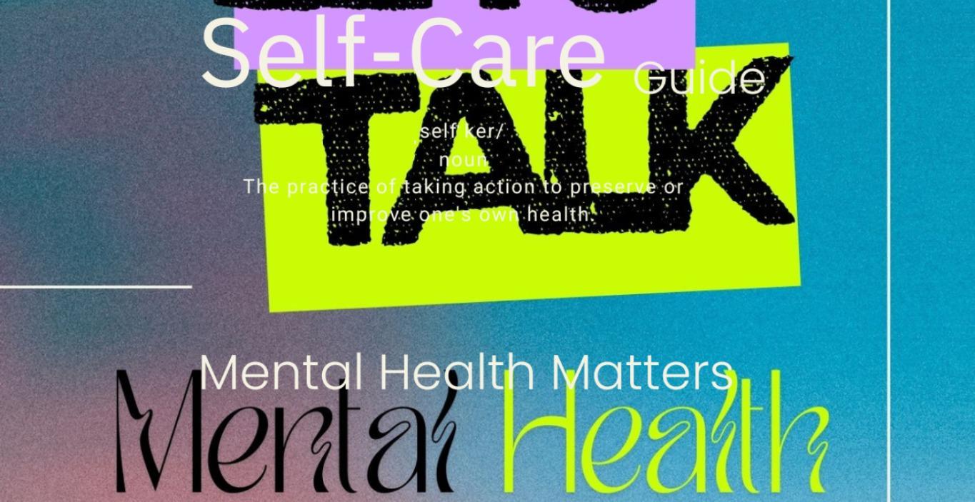 Let's Talk Mental Health & Self-Care