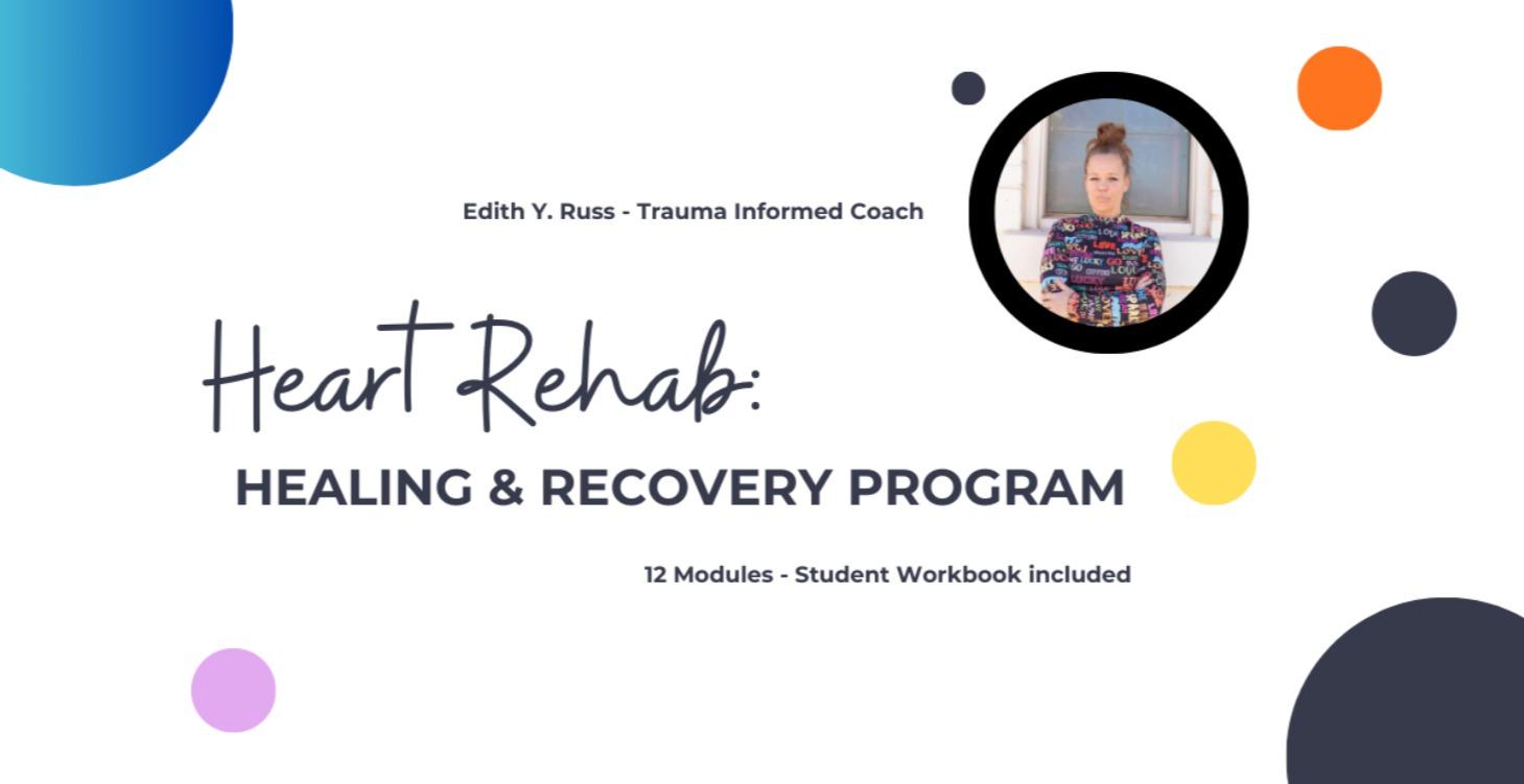 The Heart Rehab: Healing & Recovery Program