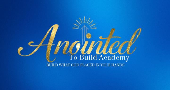 Anointed to Build Academy