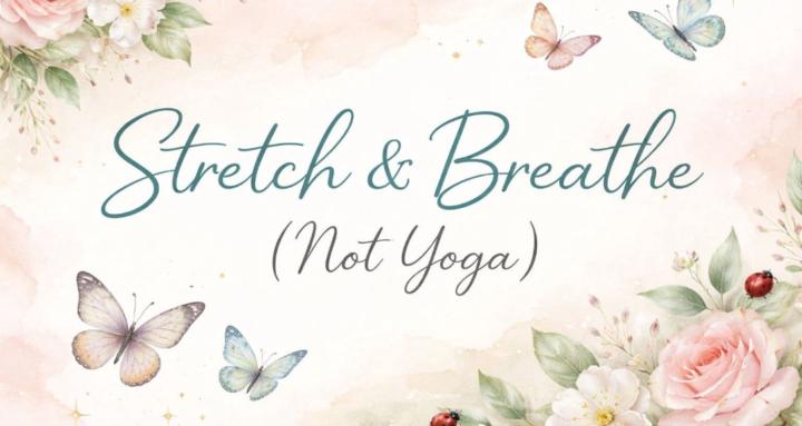 Stretch and Breath NOT YOGA