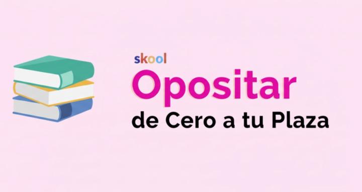 Opositar | De cero a tu plaza