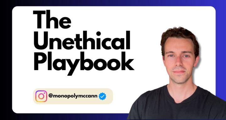The Unethical Playbook