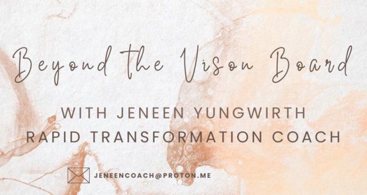 Beyond the Vision Board