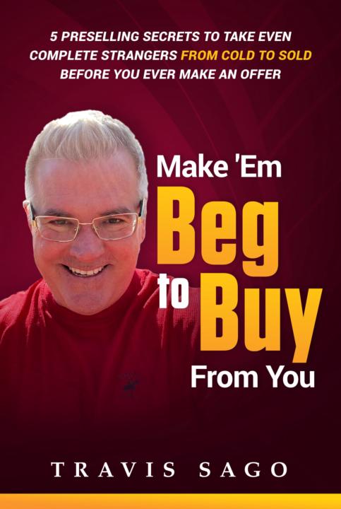 Pre-order: Make Em BEG to Buy from YOU🫵