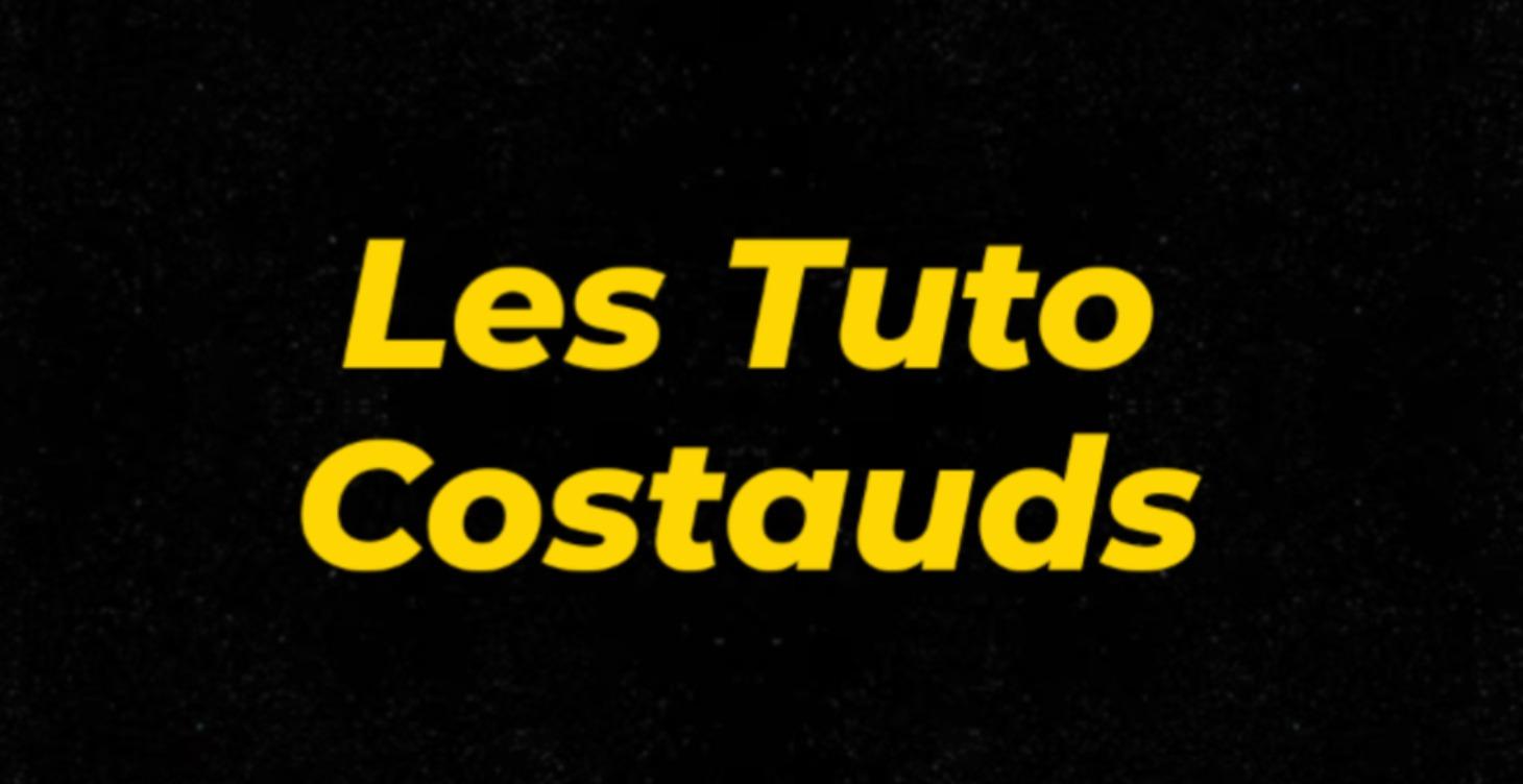 Les Tutos Costauds