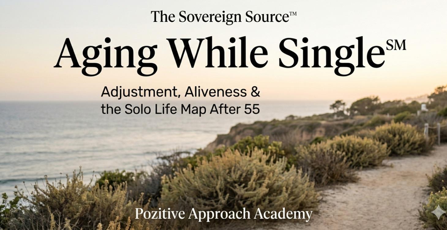 WEEKLY-The Sovereign Source: Aging While Single℠
