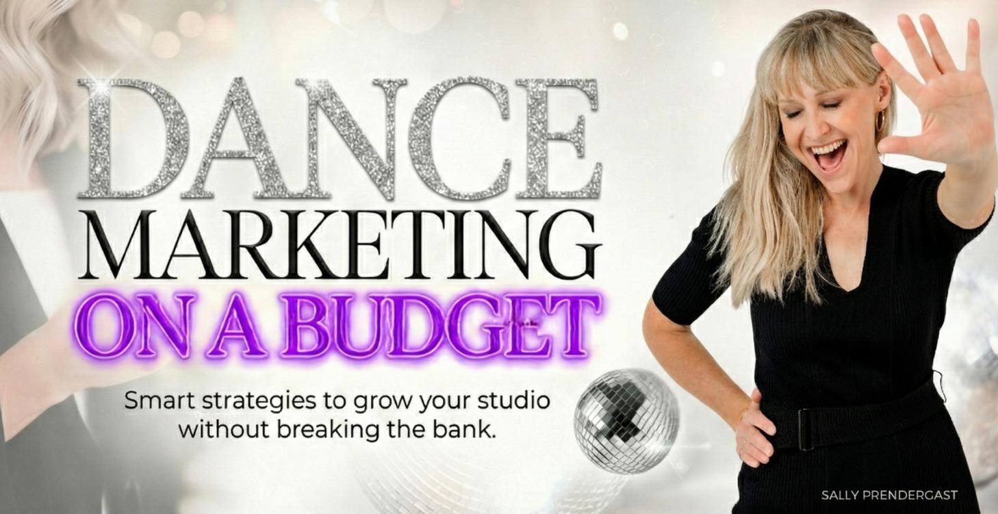 🎁 Dance Marketing On A Budget