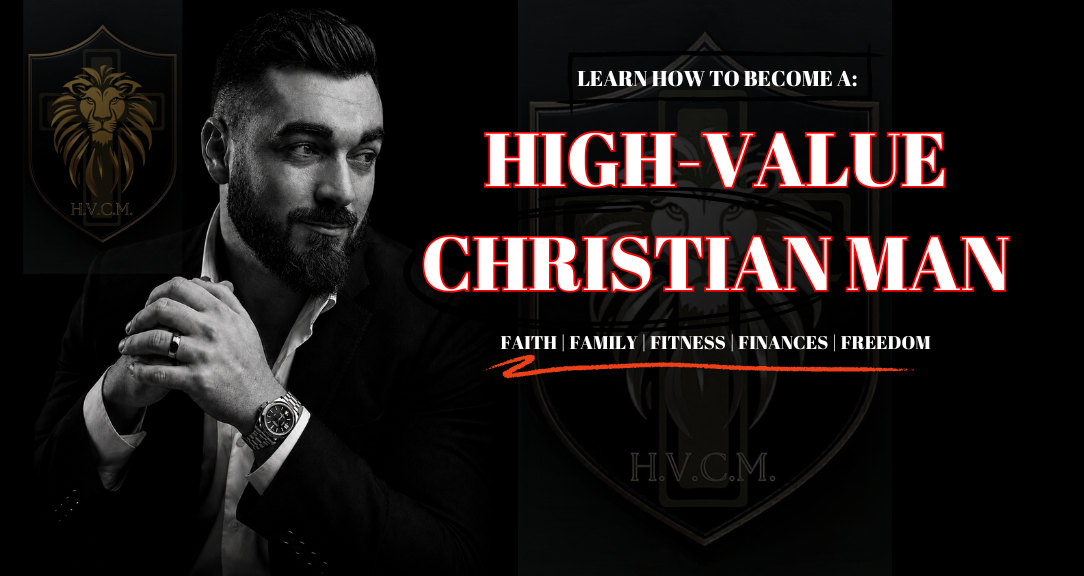 High-Value Christian Man