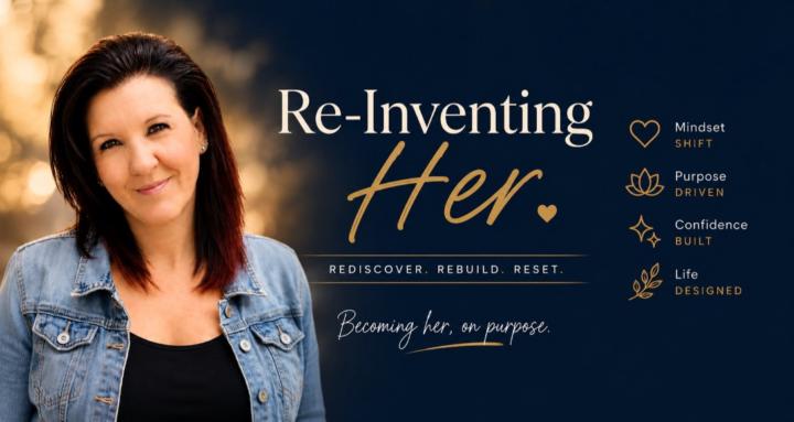 RE-INVENTING HER: THE RESET
